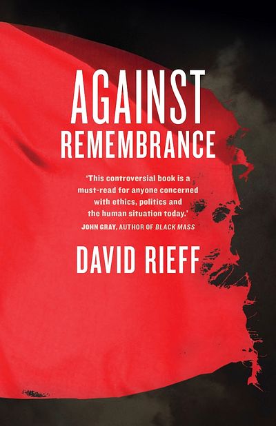 Against Remembrance