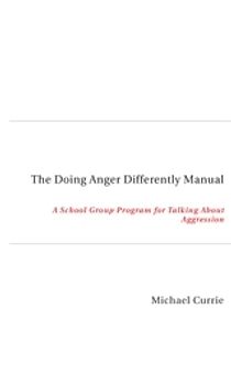 The Doing Anger Differently Manual