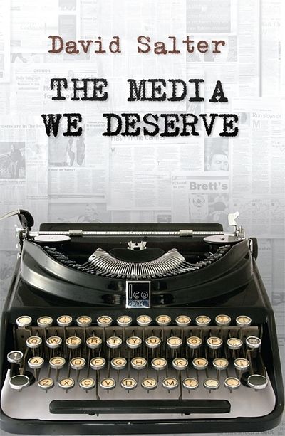 The Media We Deserve
