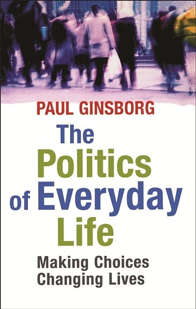 Politics Of Everyday Life