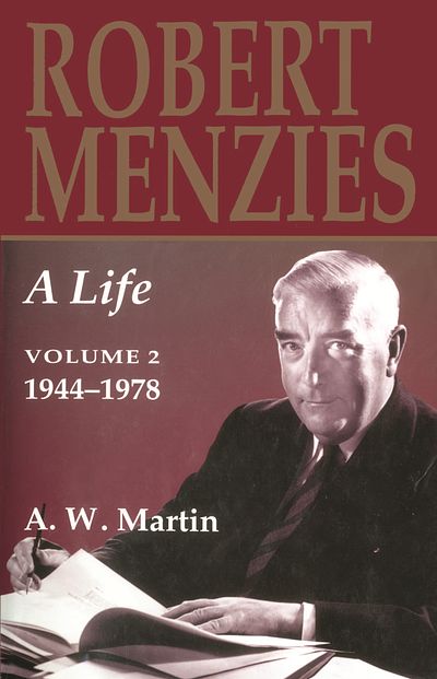 Robert Menzies: A Life
