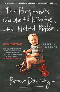The Beginner's Guide to Winning the Nobel Prize