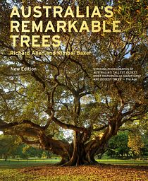 Australia's Remarkable Trees New Edition