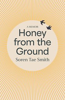 Honey From the Ground