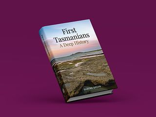 Book Launch: First Tasmanians by Shayne Breen (TAS)